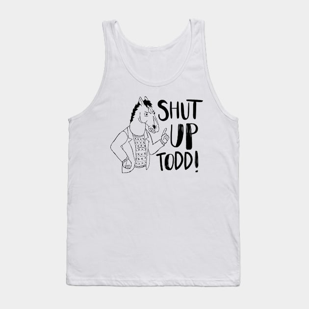 Shut Up Todd! (Illustrative) Tank Top by InsomniackDesigns